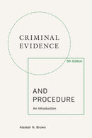 Criminal Evidence and Procedure, 5th edition : An Introduction-9781399549936