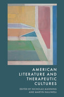 American Literature and Therapeutic Cultures-9781399551328