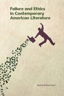 Failure and Ethics in Contemporary American Literature-9781399554466