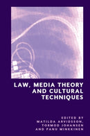 Law, Media Theory and Cultural Techniques