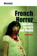 French Horror : Industry, Society and Media-9781399557160