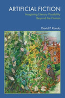 Artificial Fiction : Imagining Literary Possibility Beyond the Human-9781399558839