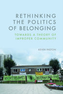 Rethinking the Politics of Belonging : Towards a Theory of Improper Community-9781399558952