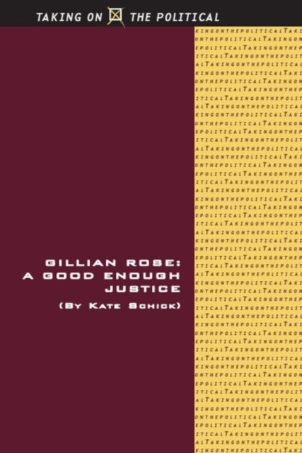 Gillian Rose : A Good Enough Justice-9781399561211