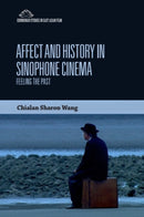 Affect and History in Sinophone Cinema