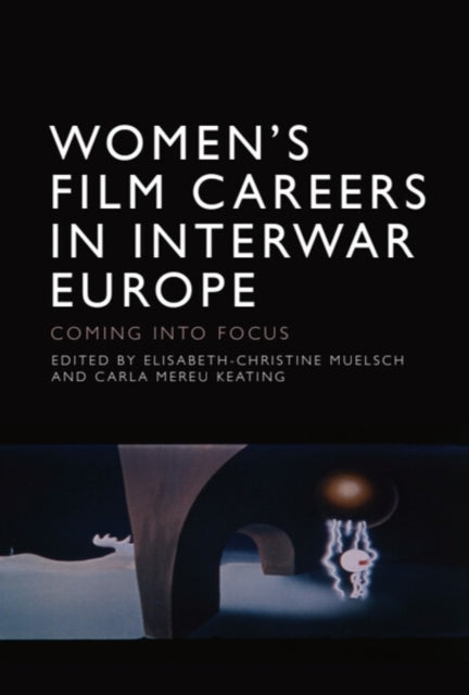 Women’s Film Careers in Interwar Europe