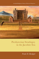 Presbyterian Strathspey in the Jacobite Era