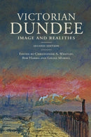Victorian Dundee : Image and Realities-9781399563673