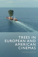 Trees in European and American Cinemas-9781399564939