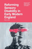 Reforming Sensory Disability in Early Modern England
