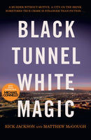 Black Tunnel, White Magic-9781399601610