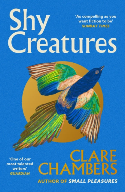 Shy Creatures : From the author of bestselling sensation Small Pleasures-9781399602563