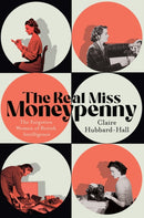 Her Secret Service : The Forgotten Women of British Intelligence-9781399603430