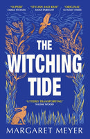 The Witching Tide : The powerful and gripping debut novel for readers of Margaret Atwood and Hilary Mantel-9781399605878