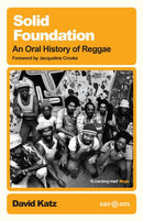 Solid Foundation : An oral history of reggae-9781399606141
