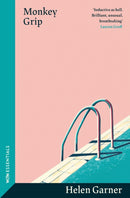 Monkey Grip : The trailblazing, sun-soaked modern classic from one of Australia's greatest writers-9781399606783