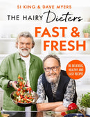 The Hairy Dieters' Fast & Fresh : A brand-new collection of delicious healthy recipes from the no. 1 bestselling authors-9781399607360