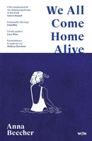 We All Come Home Alive