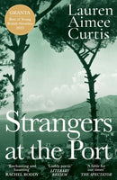 Strangers at the Port : Longlisted for the Miles Franklin Literary Award 2024-9781399608183