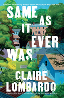 Same As It Ever Was : An immersive and joyful read from the author of Reese's Bookclub pick The Most Fun We Ever Had-9781399608213
