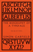 Albertus : The Biography of a Typeface (The ABC of Fonts)-9781399609241