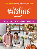 #ItsFine : Lose weight eating the food you love by Ben Smith
