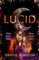 Lucid : The mind-blowing, genre-bending fantasy debut dreams are made of!-9781399610155