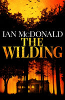 The Wilding : A perfect horror thriller from a new master of the genre-9781399611473