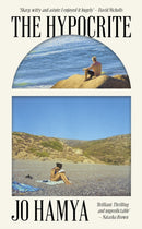 The Hypocrite : Shortlisted for the Nero Book Awards 2024 and longlisted for the Dylan Thomas Prize 2025-9781399613224