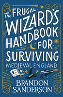 The Frugal Wizard's Handbook for Surviving Medieval England-9781399613422