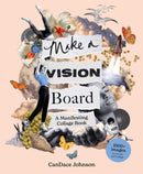 Make a Vision Board : A Manifesting Collage Book-9781399614825