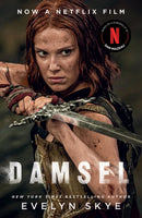 Damsel : The new classic fantasy adventure now a major Netflix film starring Millie Bobby Brown-9781399616409