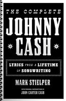 The Complete Johnny Cash : Lyrics from a Lifetime of Songwriting-9781399618823