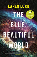 The Blue, Beautiful World : Longlisted for the Women's Prize for Fiction 2024-9781399618885