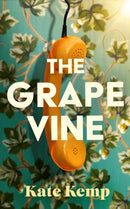 The Grapevine : A gripping and atmospheric mystery set in 1970s Australia-9781399618977