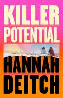 Killer Potential : The hot, twisty, stay-up-all-night novel for fans of THE GUEST and MY SISTER THE SERIAL KILLER-9781399619561