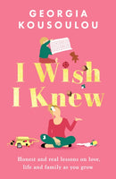 I Wish I Knew : Lessons on love, life and family as you grow - the instant Sunday Times bestseller-9781399619837