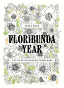 Floribunda Year : A Flower Colouring Companion-9781399620802