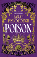 Poison : The definitive dark fantasy romance retelling of Snow White from the Sunday Times bestselling author of global sensation Behind Her Eyes-9781399624244
