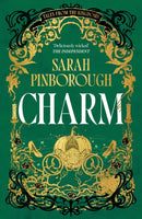 Charm : The definitive dark fantasy romance retelling of Cinderella from the Sunday Times bestselling author of global sensation Behind Her Eyes-9781399624251