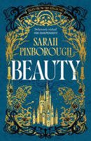 Beauty : The definitive dark fantasy romance retelling of Sleeping Beauty from the Sunday Times bestselling author of global sensation Behind Her Eyes-9781399624268