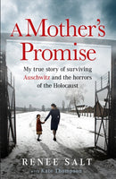 A Mother's Promise : My true story of surviving Auschwitz and the horrors of the Holocaust-9781399625401