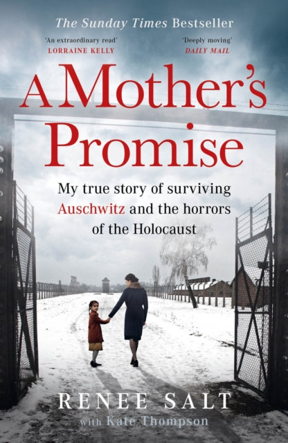 A Mother's Promise : My true story of surviving Auschwitz and the horrors of the Holocaust, the Sunday Times bestseller-9781399625425