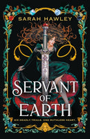 Servant of Earth : Your new dark romantasy obsession perfect for fans of Sarah J Maas and Carissa Broadbent-9781399626903