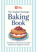 The English Heritage Baking Book : A timeless collection of classic recipes inspired by England's history-9781399629423