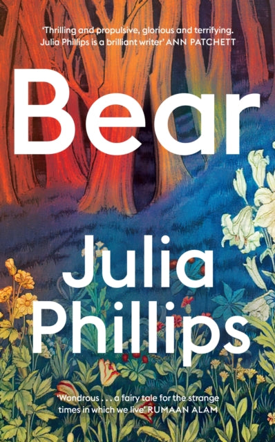 Bear : `A brilliant writer' Ann Patchett-9781399630887