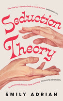 Seduction Theory : The smart, funny, delicious campus novel that everyone is talking about-9781399631228