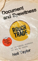 Document and Eyewitness : An Intimate History of Rough Trade-9781399634717