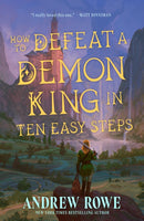 How to Defeat a Demon King in Ten Easy Steps : The LitRPG bestseller-9781399636759
