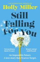 Still Falling For You : A stunning high-concept love story from the bestselling author of The Sight of You-9781399700924